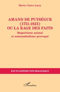 Amand de Puységur (1751-1825) ou la rage des faits