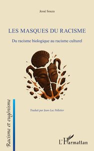 Les masques du racisme