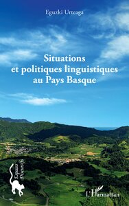 Situations et politiques linguistiques au Pays Basque