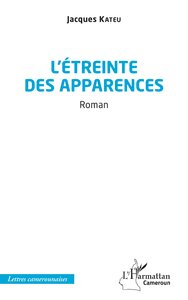 LETREINTE DES APPARENCES