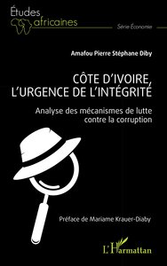 Côte d’Ivoire, l’urgence de l’intégrité