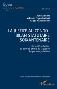 La justice au Congo : bilan statutaire soixantenaire