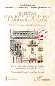 De l’École odontotechnique de Paris à l'U.F.R. d'Odontologie