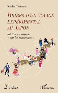 Bribes d’un voyage expérimental au Japon