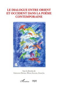 Le dialogue entre orient et occident dans la poésie contemporaine