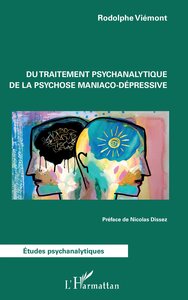 DU TRAITEMENT PSYCHANALYTIQUE DE LA PSYCHOSE MANIACO-DEPRESSIVE