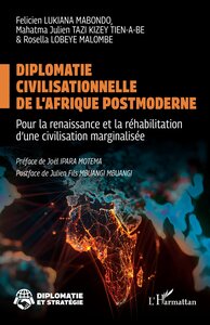 Diplomatie civilisationnelle de l’Afrique postmoderne