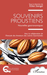 SOUVENIRS PROUSTIENS - NOUVELLES GASTRONOMIQUES