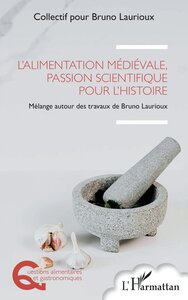 L’alimentation médiévale, passion scientifique pour l’histoire