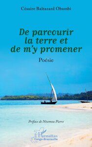 DE PARCOURIR LA TERRE ET DE M'Y PROMENER