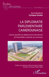 La diplomatie parlementaire camerounaise
