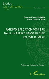 Patrimonalisation foncière dans un espace primo-occupé en Côte d’Ivoire