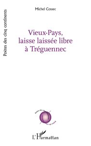 Vieux-Pays, laisse laissée libre à Tréguennec