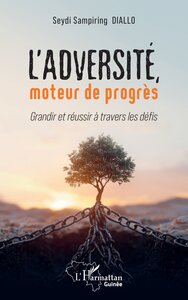 L’adversité, moteur de progrès