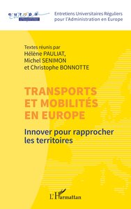 TRANSPORTS ET MOBILITES EN EUROPE - INNOVER POUR RAPPROCHER LES TERRITOIRES