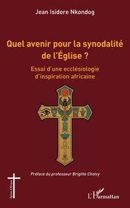 Quel avenir pour la synodalité de l’Église ?