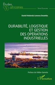 Durabilité, logistique et gestion des opérations industrielles