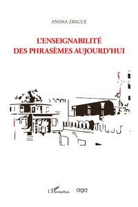 L'enseignabilité des phrasèmes aujourd'hui