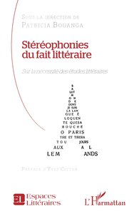 STEREOPHONIES DU FAIT LITTERAIRE - SUR LA NECESSITE DES ETUDES LITTERAIRES