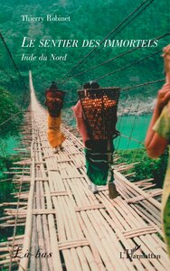 LE SENTIER DES IMMORTELS - INDE DU NORD