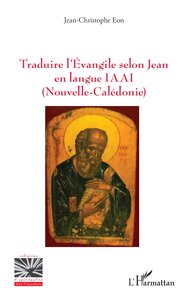 Traduire l’Évangile selon Jean en langue IAAI (Nouvelle-Calédonie)