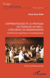 L’apprentissage et la pratique du français au mali : l'influence du Bamanankan