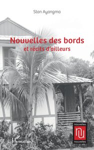 Nouvelles des bords et récits d’ailleurs