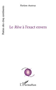 Le Rêve à l’exact envers