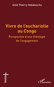 Vivre de l’eucharistie au Congo