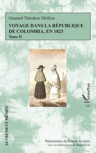 VOYAGE DANS LA REPUBLIQUE DE COLOMBIA, EN 1823 - VOL02 - TOME II