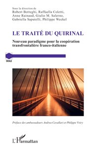LE TRAITE DU QUIRINAL - NOUVEAU PARADIGME POUR LA COOPERATION TRANSFRONTALIERE FRANCO-ITALIENNE