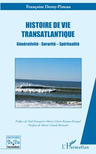 HISTOIRE DE VIE TRANSATLANTIQUE - GENERATIVITE - SORORITE  SPIRITUALITE