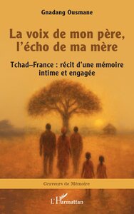 La voix de mon père, l’écho de ma mère