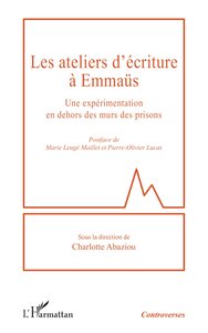 LES ATELIERS DECRITURE A EMMAUS - UNE EXPERIMENTATION EN DEHORS DES MURS DES PRISONS