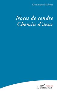 NOCES DE CENDRE - CHEMIN DAZUR