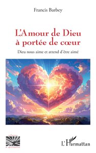 L’Amour de Dieu à portée de coeur
