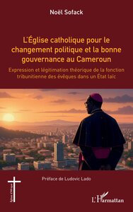 L’Église catholique pour le changement politique et la bonne gouvernance au Cameroun