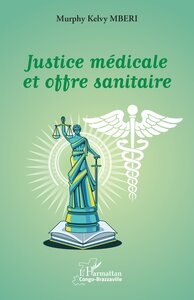 JUSTICE MEDICALE ET OFFRE SANITAIRE