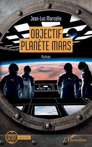 OBJECTIF PLANETE MARS