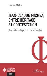 Jean-Claude Michéa, entre héritage et contestation
