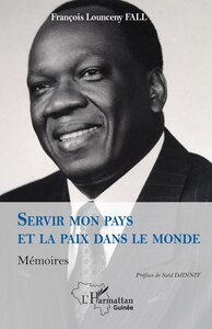 SERVIR MON PAYS ET LA PAIX DANS LE MONDE - MEMOIRES