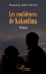 LES CONFIDENCES DE KAKOULIMA