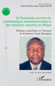 UN ECONOMISTE PIONNIER DES PROBLEMATIQUES ENVIRONNEMENTALES ET DES RESSOURCES NATURELLES EN AFRIQUE