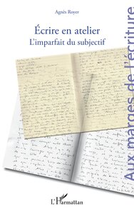 ECRIRE EN ATELIER - L'IMPARFAIT DU SUBJECTIF