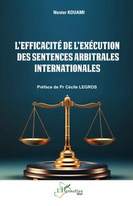 L’efficacité de l’exécution des sentences arbitrales internationales