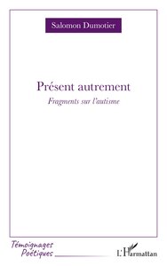 Présent autrement