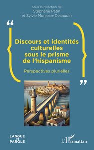 Discours et identités culturelles sous le prisme de l’hispanisme