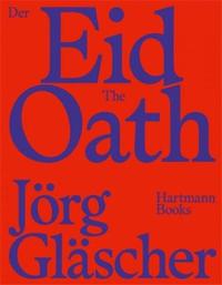 JORG GLASCHER THE OATH /ANGLAIS/ALLEMAND