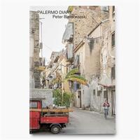 Peter Bialobrzeski Palermo Diary /anglais