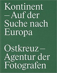 OSTKREUZ KONTINENT IN SEARCH OF EUROPE /ANGLAIS/ALLEMAND